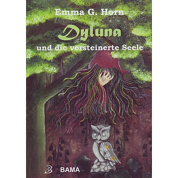Dyluna und die versteinerte Seele / Dyluna Bd.1, Emma G. Horn