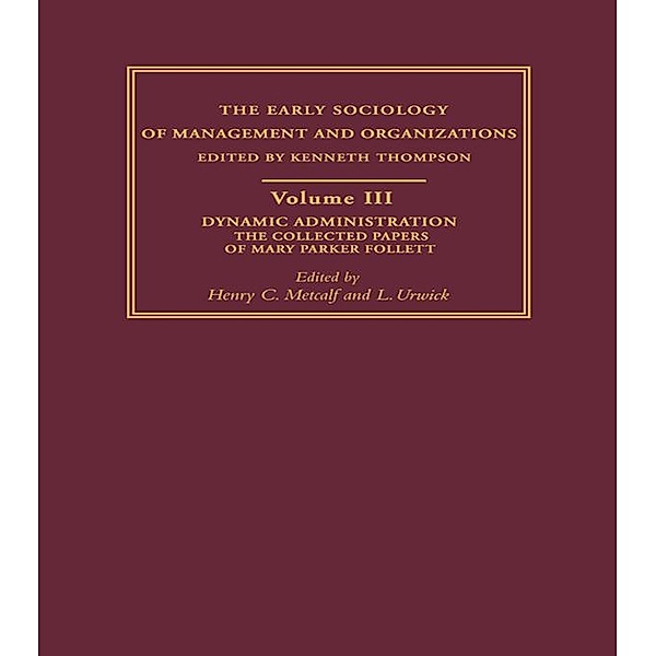 Dynamic Administration, Henry C. Metcalf, L. Urwick