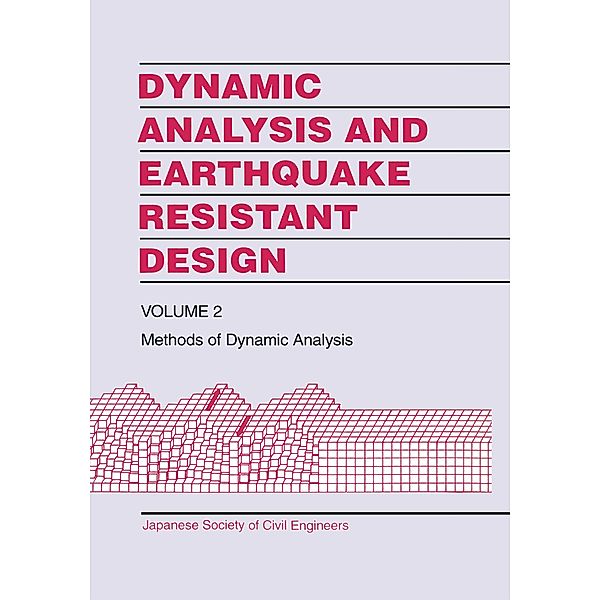 Dynamic Analysis and Earthquake Resistant Design, Japanese Society of Civil Engineers