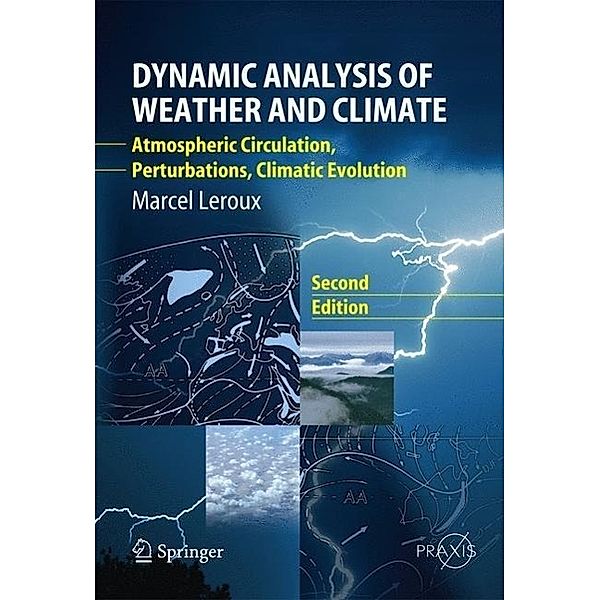 Dynamic Analysis of Weather and Climate, Marcel Leroux