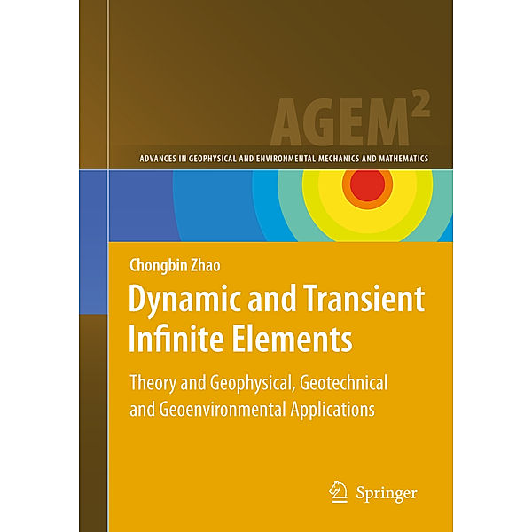 Dynamic and Transient Infinite Elements, Chongbin Zhao