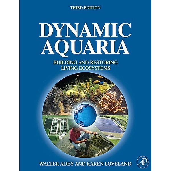 Dynamic Aquaria, Walter H. Adey, Karen Loveland