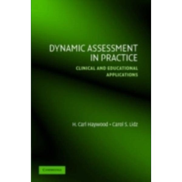 Dynamic Assessment in Practice, H. Carl Haywood