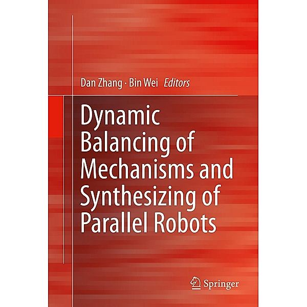 Dynamic Balancing of Mechanisms and Synthesizing of Parallel Robots