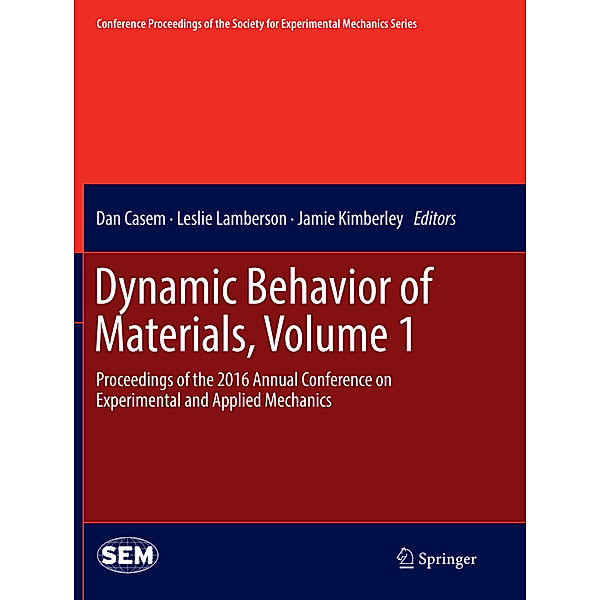 Dynamic Behavior of Materials, Volume 1