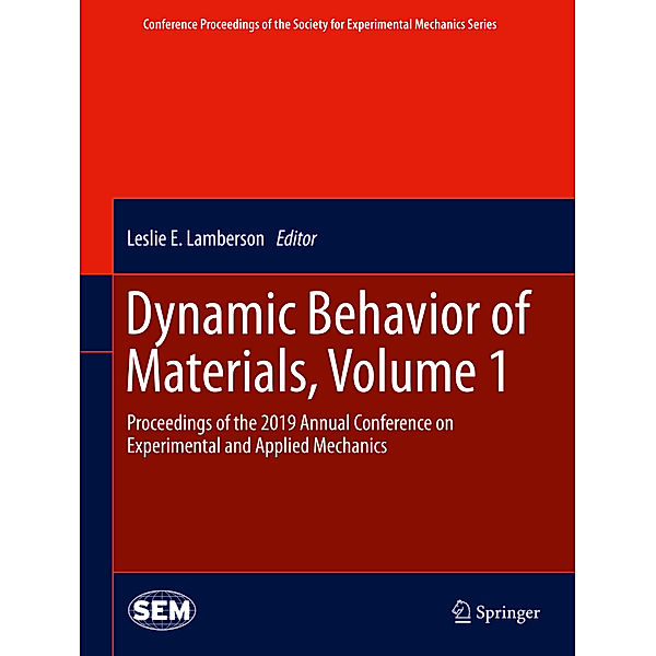 Dynamic Behavior of Materials, Volume 1