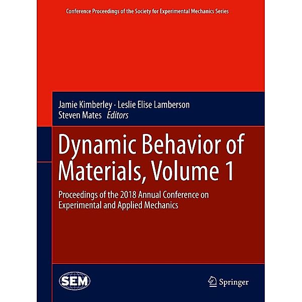 Dynamic Behavior of Materials, Volume 1 / Conference Proceedings of the Society for Experimental Mechanics Series