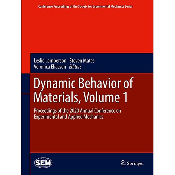 Dynamic Behavior of Materials, Volume 1 / Conference Proceedings of the Society for Experimental Mechanics Series