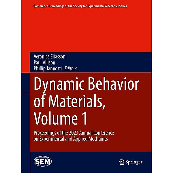 Dynamic Behavior of Materials, Volume 1 / Conference Proceedings of the Society for Experimental Mechanics Series