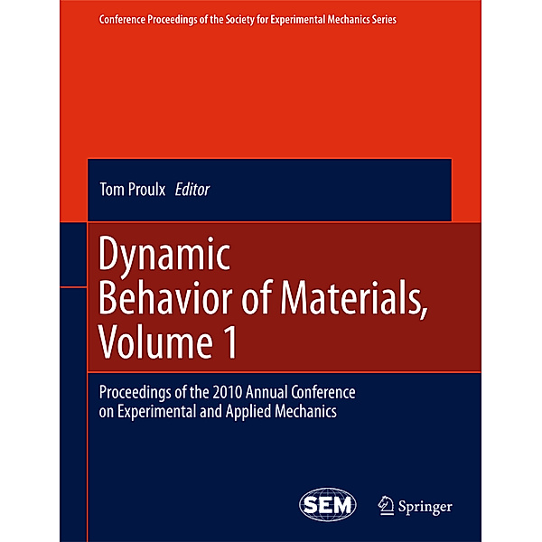Dynamic Behavior of Materials, Volume 1.Vol.1