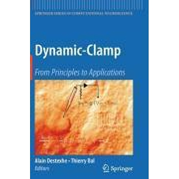 Dynamic-Clamp / Springer Series in Computational Neuroscience Bd.1