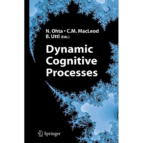 Dynamic Cognitive Processes, Nobuo Ohta, Bob Uttl