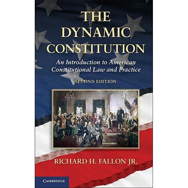 Dynamic Constitution, Jr Richard H. Fallon