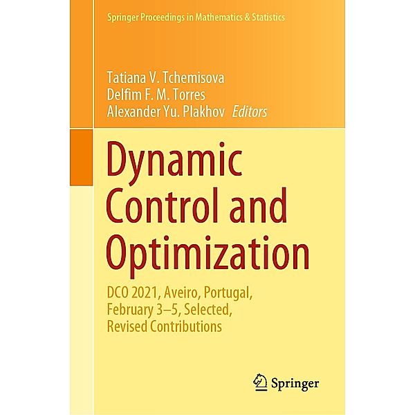 Dynamic Control and Optimization / Springer Proceedings in Mathematics & Statistics Bd.407