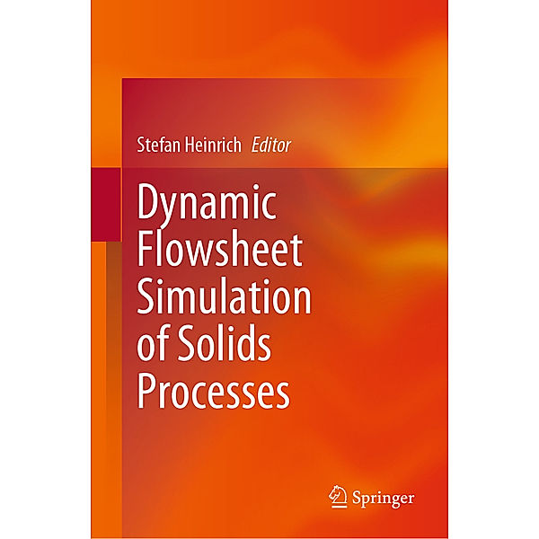 Dynamic Flowsheet Simulation of Solids Processes