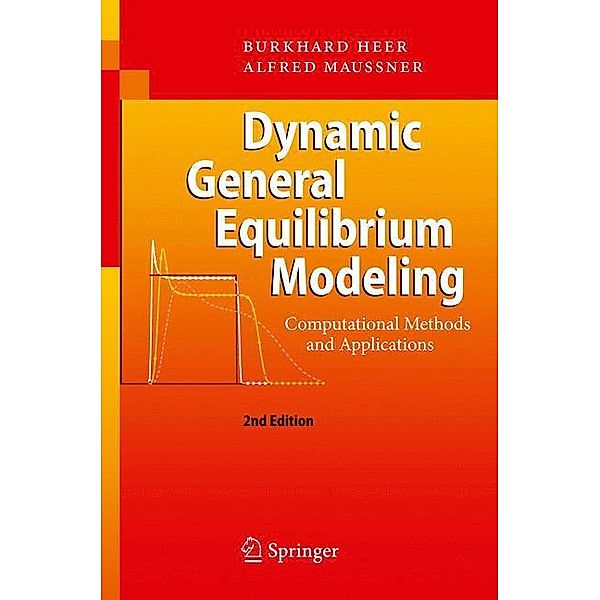 Dynamic General Equilibrium Modeling, Burkhard Heer, Alfred Maußner
