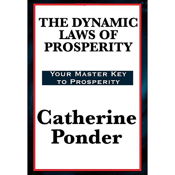 Dynamic Laws of Prosperity, Catherine Ponder