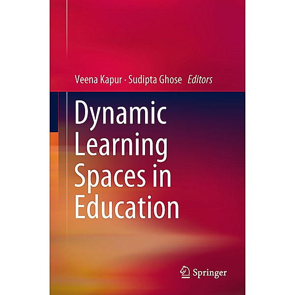 Dynamic Learning Spaces in Education