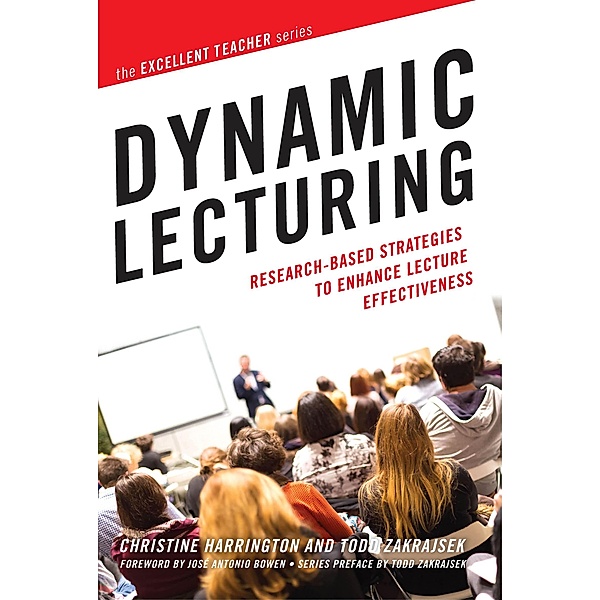 Dynamic Lecturing, Christine Harrington, Todd D. Zakrajsek