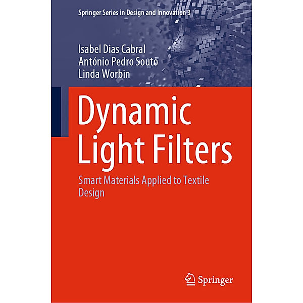 Dynamic Light Filters, Isabel Dias Cabral, António Pedro Souto, Linda Worbin