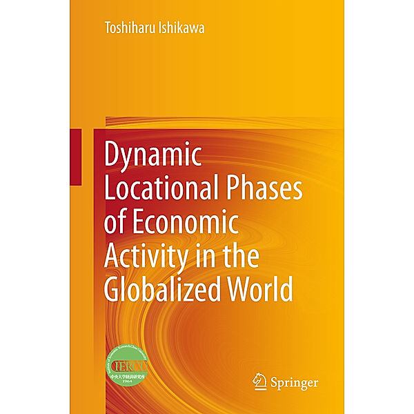 Dynamic Locational Phases of Economic Activity in the Globalized World, Toshiharu Ishikawa