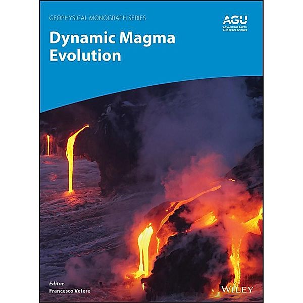 Dynamic Magma Evolution / Geophysical Monograph Series