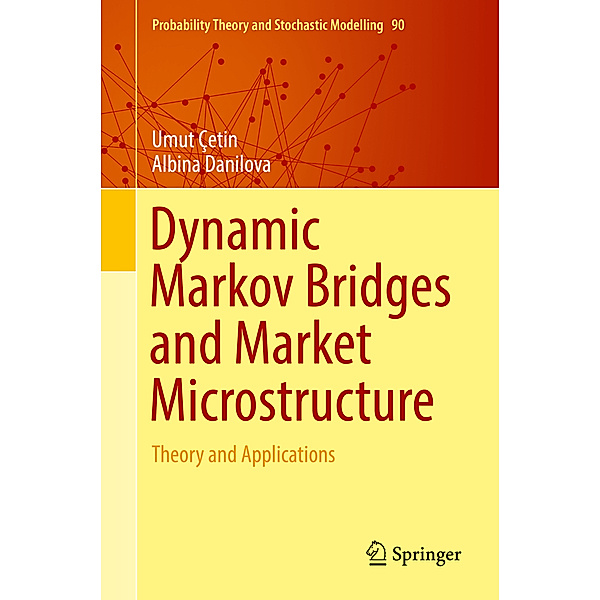 Dynamic Markov Bridges and Market Microstructure, Umut Çetin, Albina Danilova
