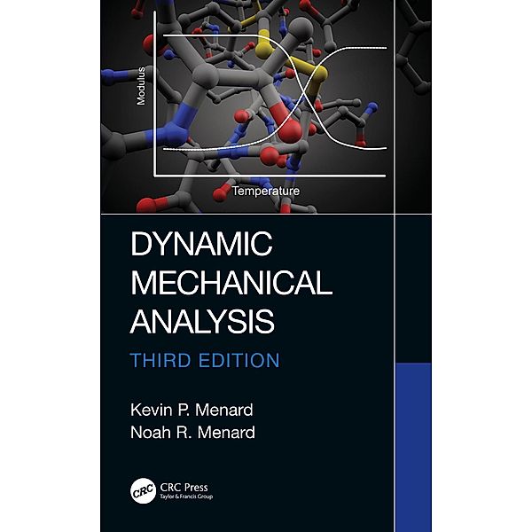 Dynamic Mechanical Analysis, Kevin P. Menard, Noah Menard