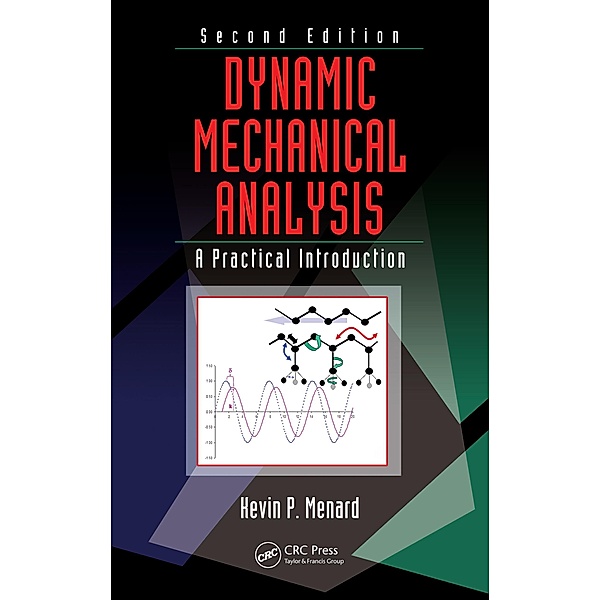 Dynamic Mechanical Analysis, Kevin P. Menard