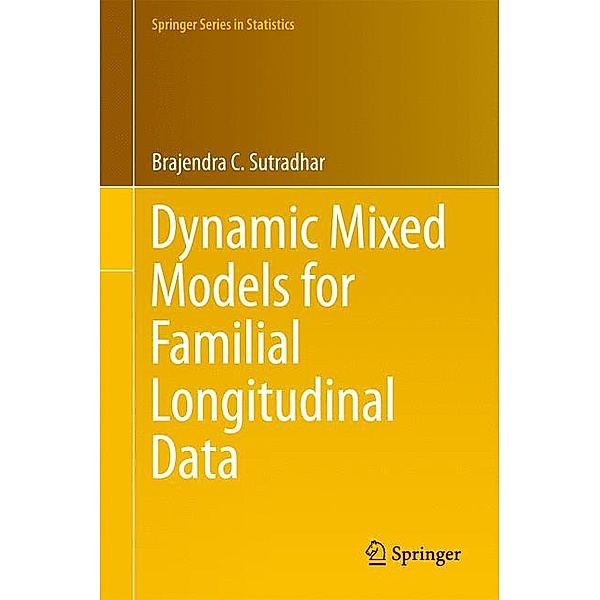 Dynamic Mixed Models for Familial Longitudinal Data, Brajendra C. Sutradhar