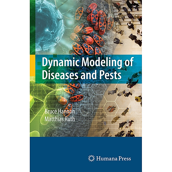 Dynamic Modeling of Diseases and Pests, Bruce Hannon, Matthias Ruth