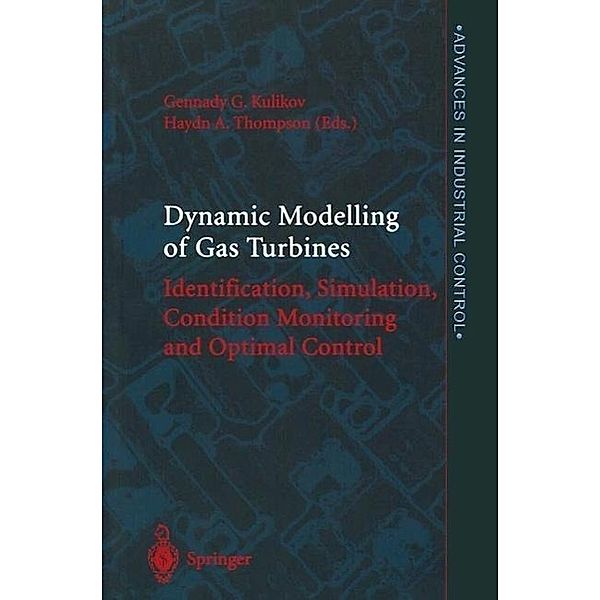 Dynamic Modelling of Gas Turbines / Advances in Industrial Control