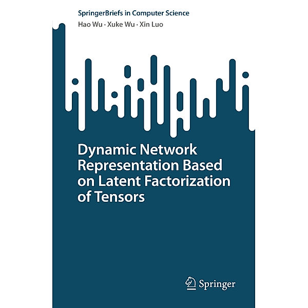 Dynamic Network Representation Based on Latent Factorization of Tensors, Hao Wu, Xuke Wu, Xin Luo