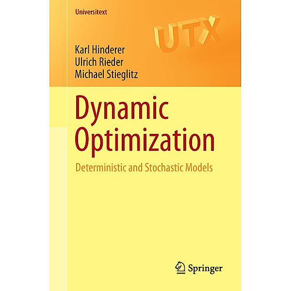 Dynamic Optimization, Karl Hinderer, Ulrich Rieder, Michael Stieglitz