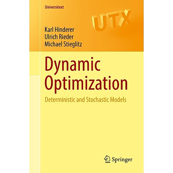 Dynamic Optimization / Universitext, Karl Hinderer, Ulrich Rieder, Michael Stieglitz