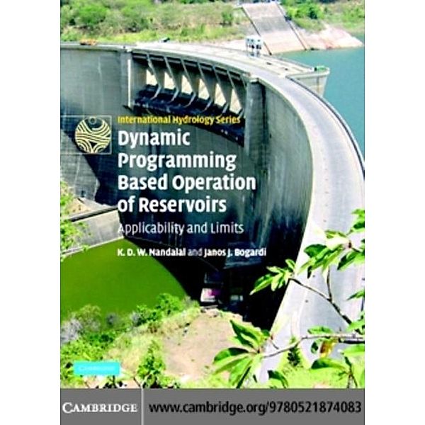 Dynamic Programming Based Operation of Reservoirs, K. D. W. Nandalal