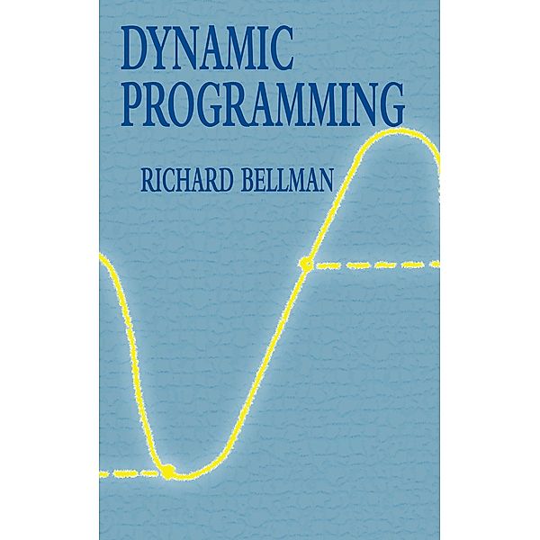 Dynamic Programming / Dover Books on Computer Science, Richard Bellman