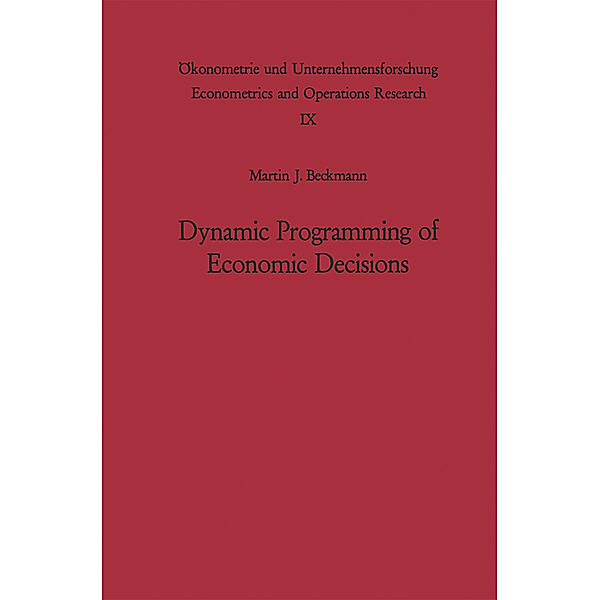 Dynamic Programming of Economic Decisions, Martin F. Bach