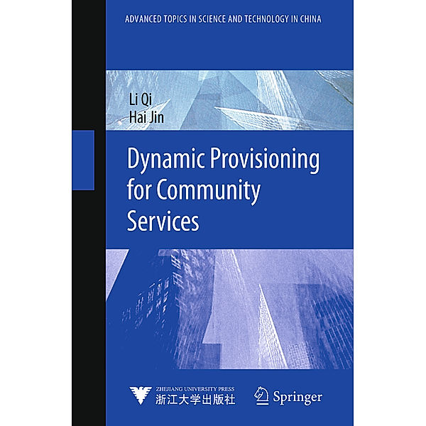 Dynamic Provisioning for Community Services, Li Qi, Hai Jin