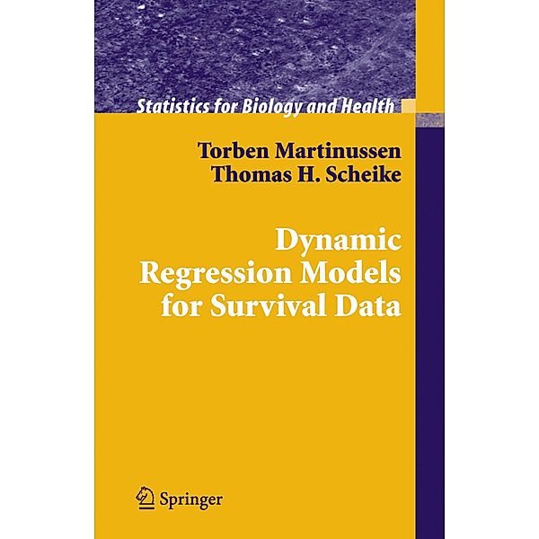 Dynamic Regression Models for Survival Data, Torben Martinussen, Thomas H. Scheike