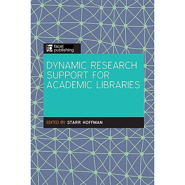 Dynamic Research Support for Academic Libraries