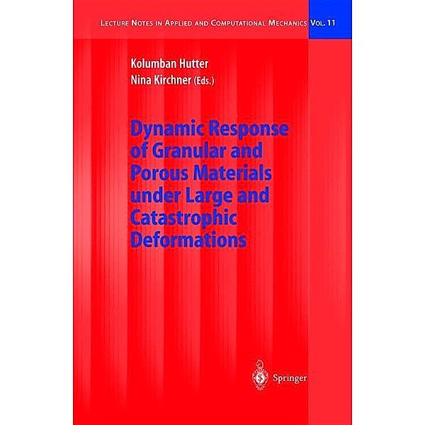 Dynamic Response of Granular and Porous Materials under Large And Catastrophic Deformations