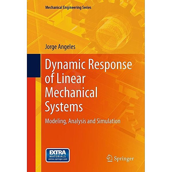 Dynamic Response of Linear Mechanical Systems / Mechanical Engineering Series, Jorge Angeles