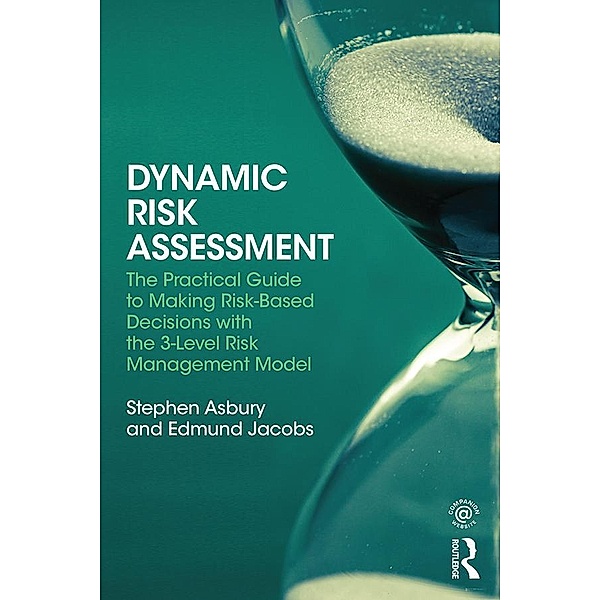 Dynamic Risk Assessment, Stephen Asbury, Edmund Jacobs