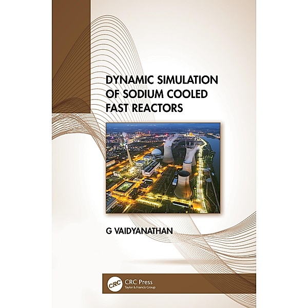 Dynamic Simulation of Sodium Cooled Fast Reactors, G. Vaidyanathan