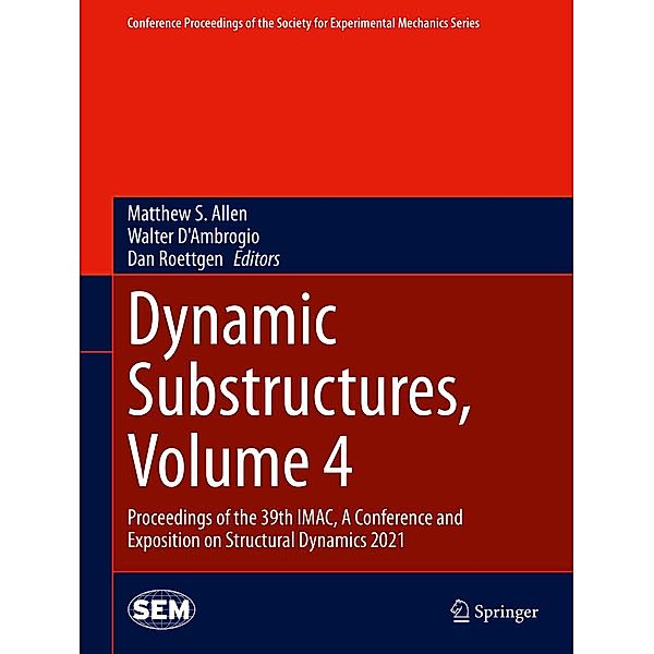 Dynamic Substructures, Volume 4 / Conference Proceedings of the Society for Experimental Mechanics Series