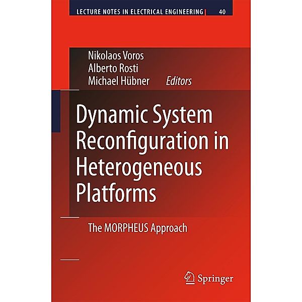 Dynamic System Reconfiguration in Heterogeneous Platforms: The Morpheus Approach