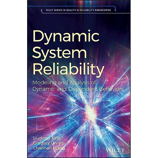 Dynamic System Reliability, Liudong Xing, Gregory Levitin, Chaonan Wang