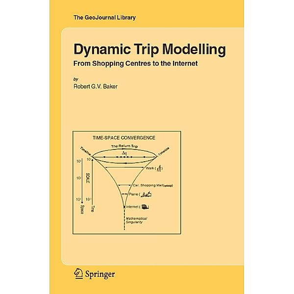 Dynamic Trip Modelling, Robert G.V. Baker