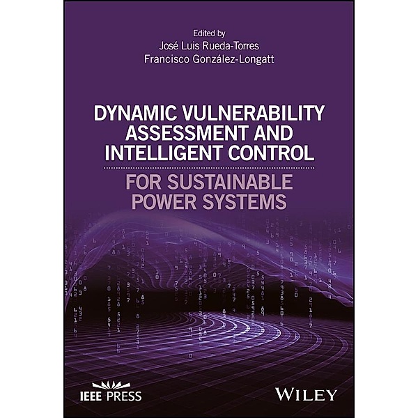Dynamic Vulnerability Assessment and Intelligent Control / Wiley - IEEE